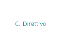 C. Direttivo